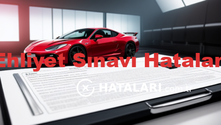 Ehliyet Sınavı Hataları