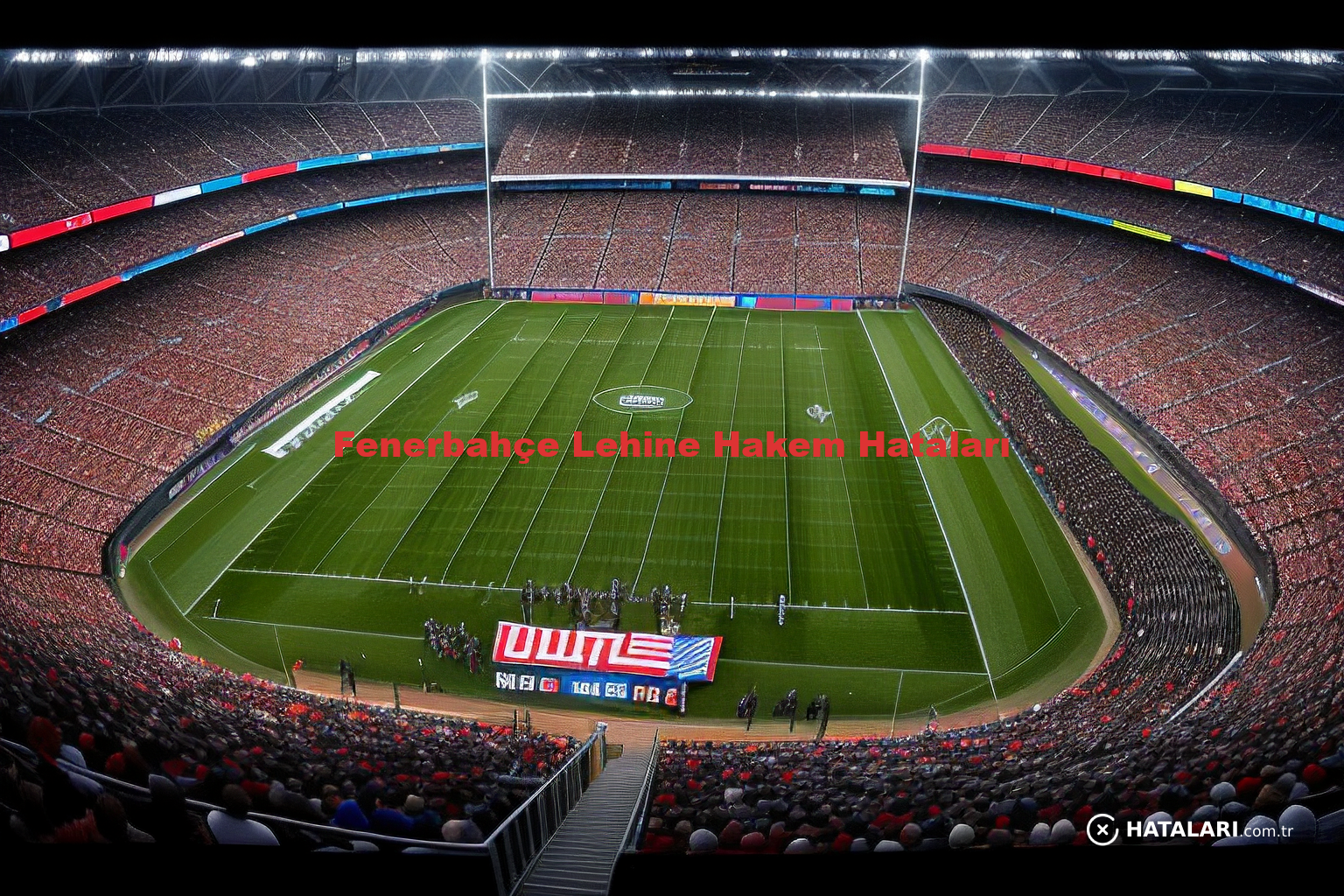 Fenerbahçe Lehine Hakem Hataları