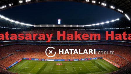 Galatasaray Hakem Hataları