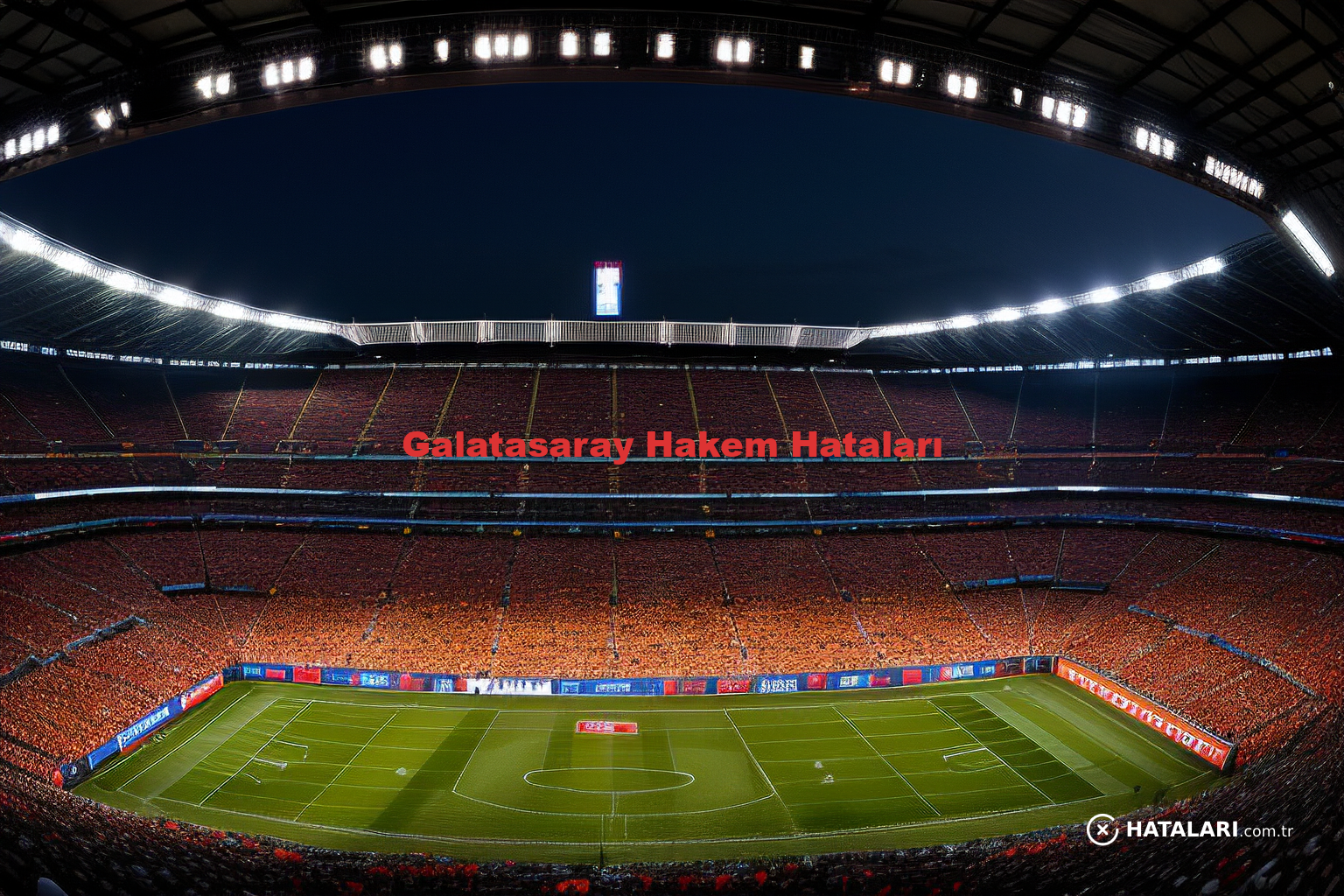 Galatasaray Hakem Hataları