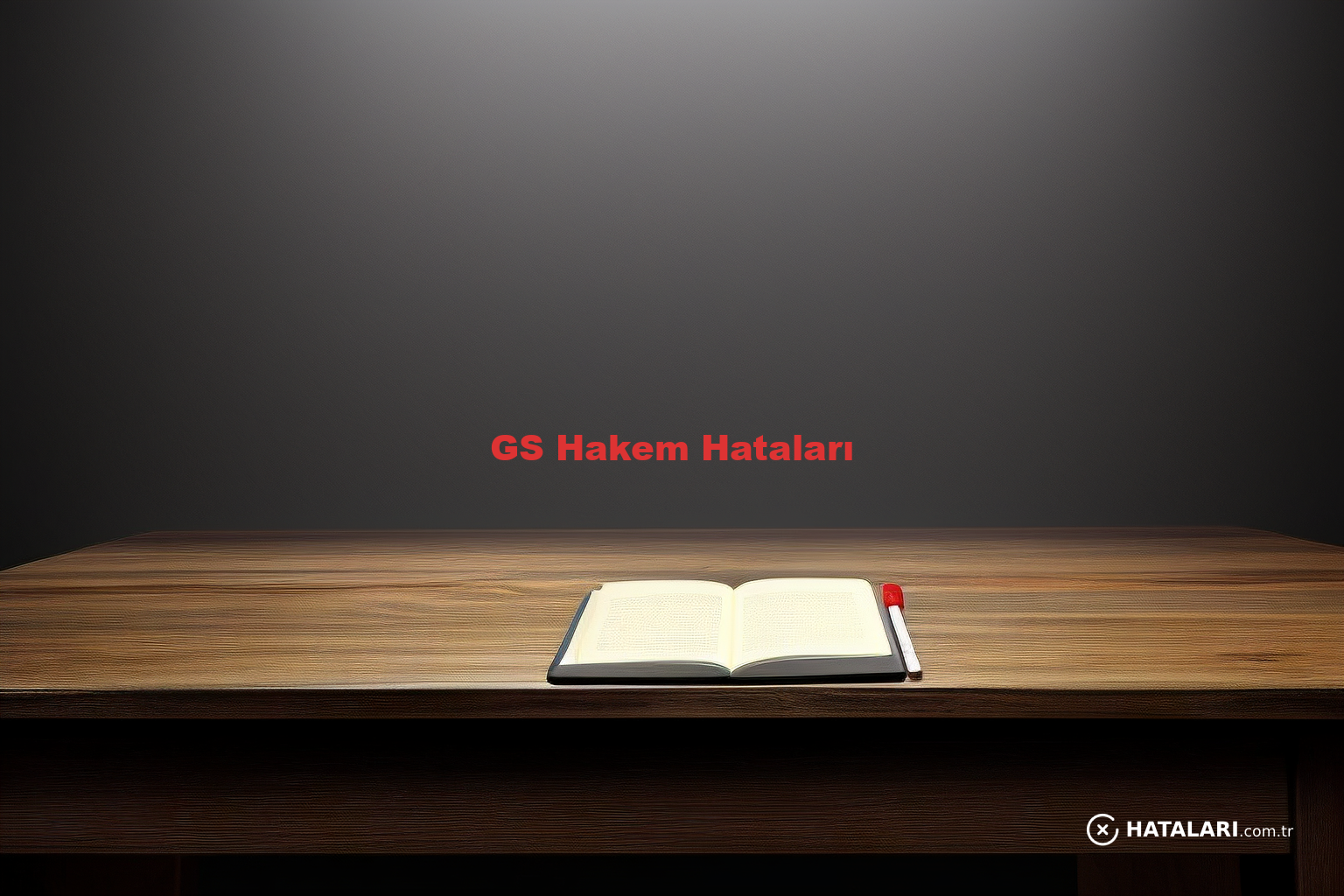 GS Hakem Hataları