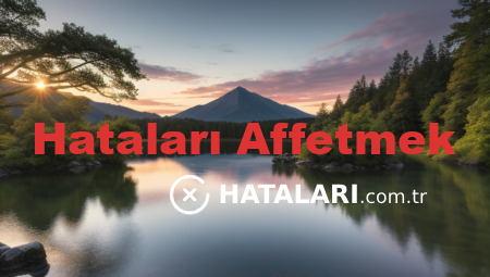 Hataları Affetmek
