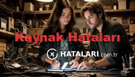 Kaynak Hataları