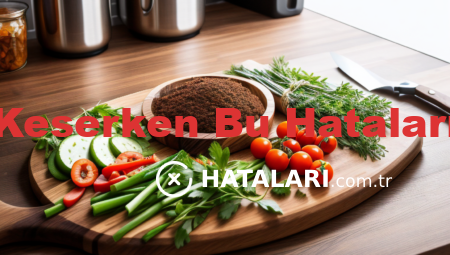Memeden Keserken Bu Hataları Yapmayın