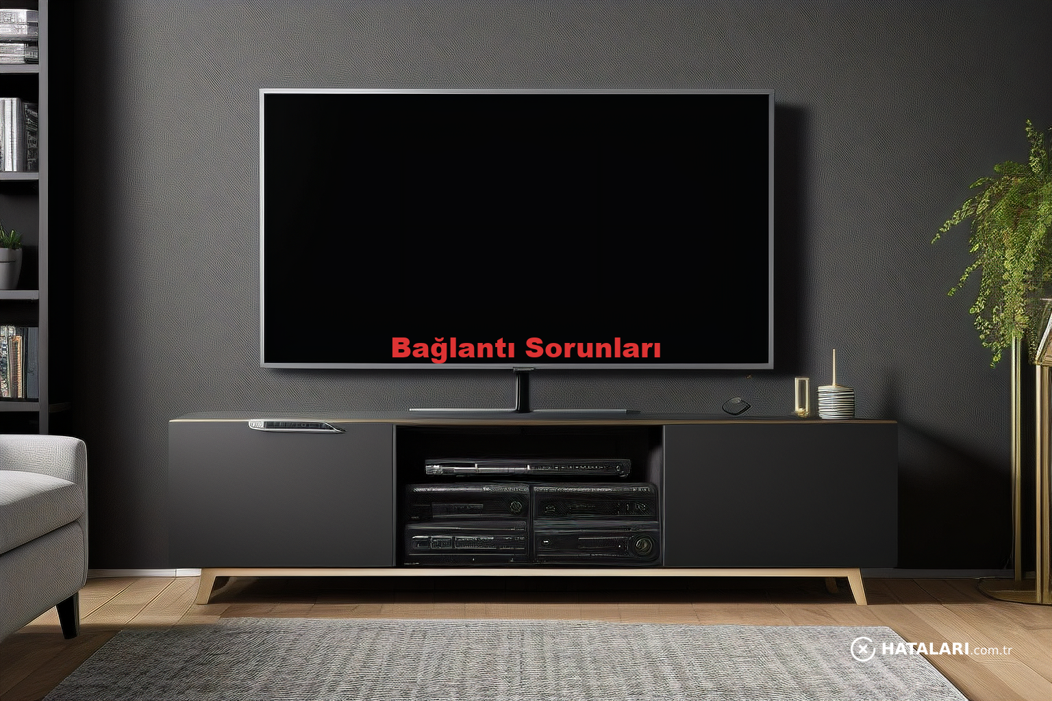 Bağlantı Sorunları