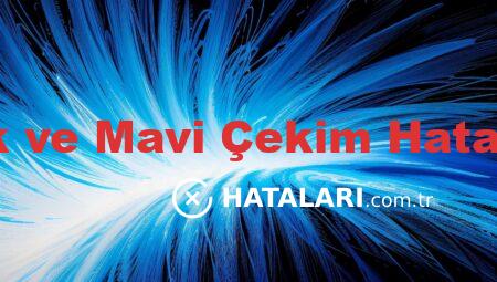 Aşk ve Mavi Çekim Hataları