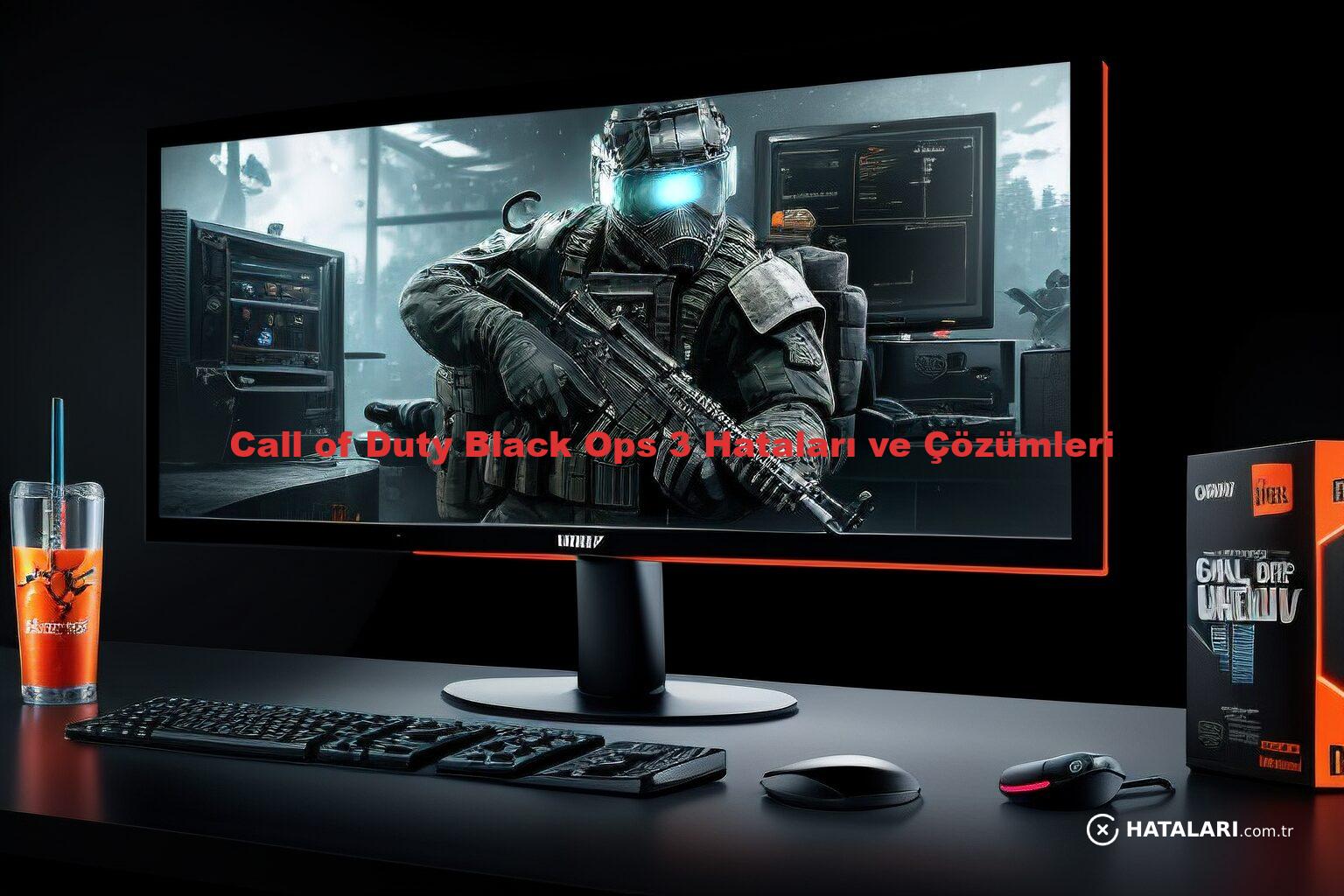 Call of Duty Black Ops 3 Hataları ve Çözümleri