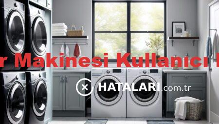 Çamaşır Makinesi Kullanıcı Hataları