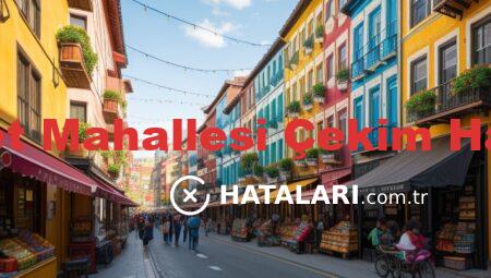 Cennet Mahallesi Çekim Hataları