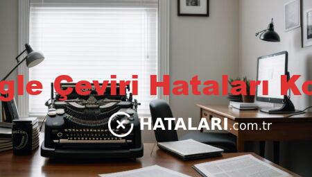 Google Çeviri Hataları Komik
