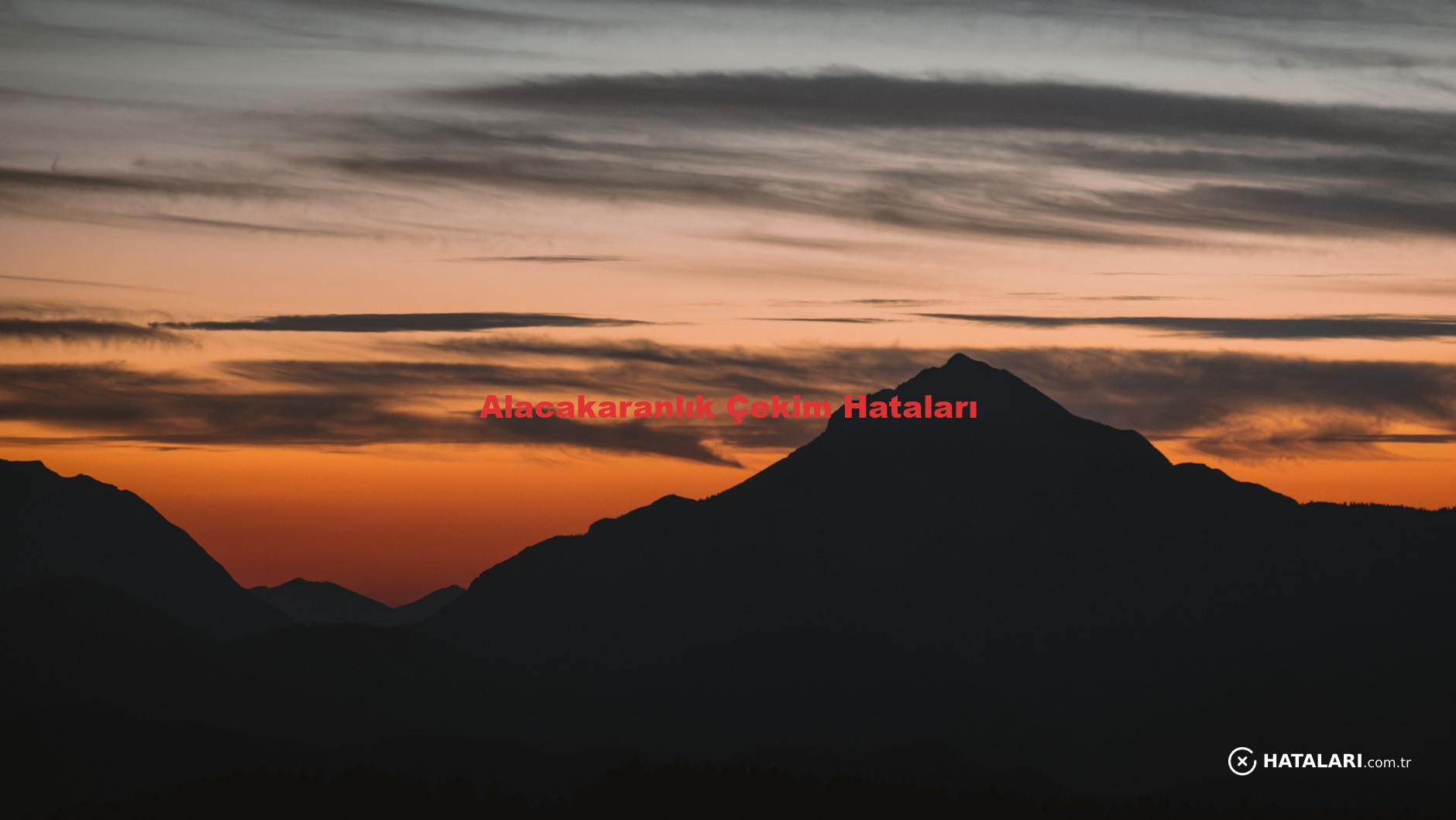 Alacakaranlık Çekim Hataları