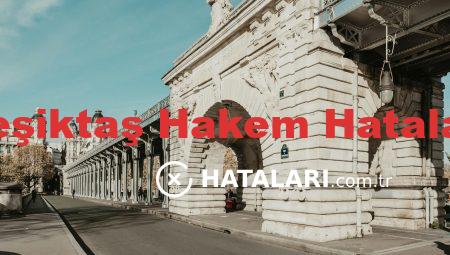 Beşiktaş Hakem Hataları