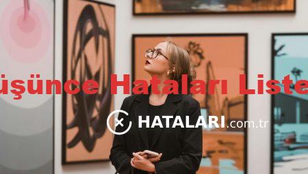 Düşünce Hataları Listesi