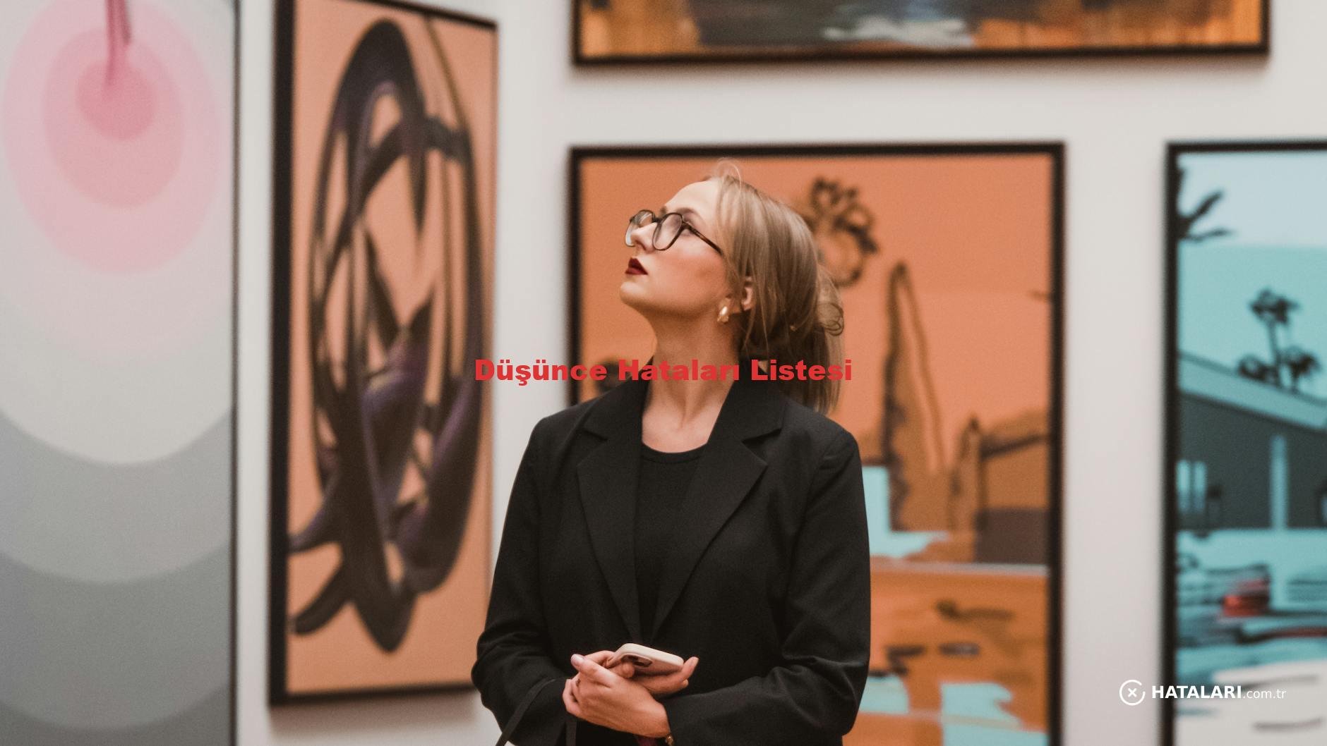 Düşünce Hataları Listesi