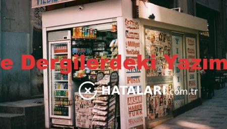 Gazete ve Dergilerdeki Yazım Hataları