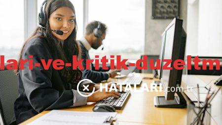 Teknik Hataları ve Kritik Düzeltme Çözümleri