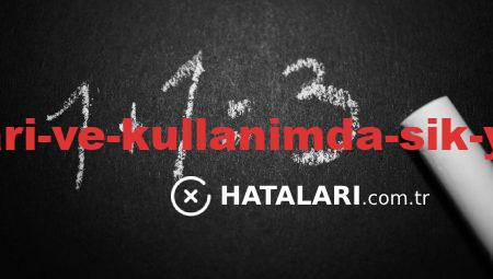 Yazılım Hataları ve Kullanımda Sık Yapılan Yanlışlar