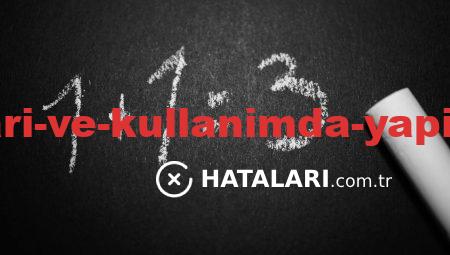 Yazılım Hataları ve Kullanımda Yapılan Sık Yanlışlar