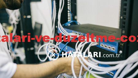 Ağ Bağlantı Hataları ve Düzeltme Çözümleri Üzerine