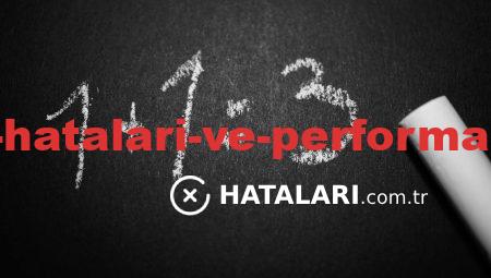 Sistem Kurulum Hataları ve Performans Düzeltme Taktikleri