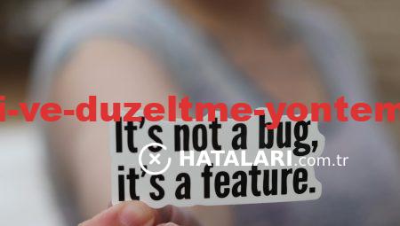 Teknik Hataları ve Düzeltme Yöntemlerinde Dikkat