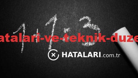 Kritik Sistem Hataları ve Teknik Düzeltme Yöntemleri
