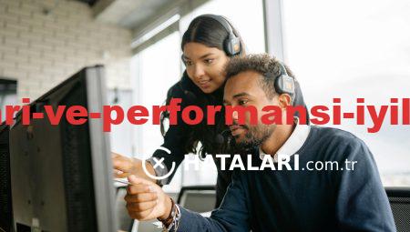 Kurulum Hataları ve Performansı İyileştiren Çözümler